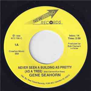 Gene Seahorn - Never Seen A Building As Pretty (As A Tree) download free