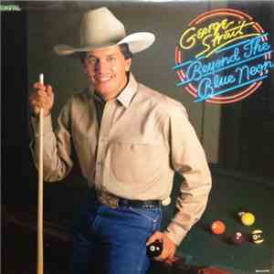 George Strait - Beyond The Blue Neon download free