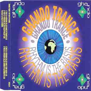 Ghando - Ghando Trance - Rhythm Is The Basis download free