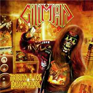 Gillman - Tributo A Los Desconocidos download free
