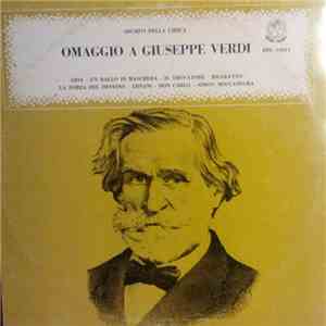 Giuseppe Verdi - Omaggio A Giuseppe Verdi - Aida - Un Ballo In Maschera - Il Trovatore - Rigoletto - La Forza Del Destino - Ernani - Don Carlo - Simon Boccanegra download free