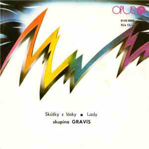 Gravis - Skúšky Z Lásky • Lady download free