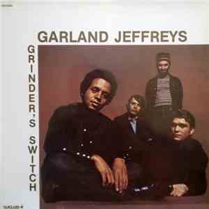 Grinder's Switch Featuring Garland Jeffreys - Grinder's Switch download free