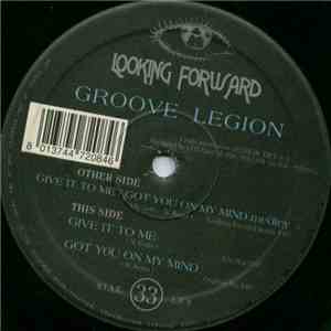 Groove Legion - Give It To Me / Got You On My Mind download free
