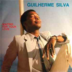 Guilherme Silva  - Waiting For Your Love download free