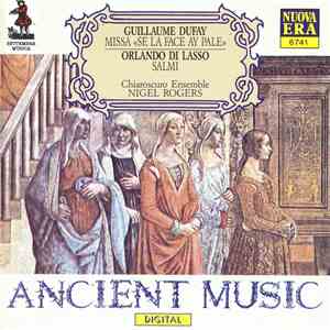 Guillaume Dufay / Orlando Di Lasso, Nigel Rogers , Chiaroscuro Ensemble - Missa "Se La Face Ay Pale" / Salmi download free