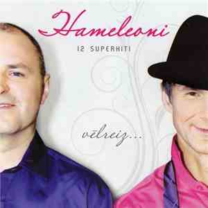 Hameleoni - Vēlreiz... download free