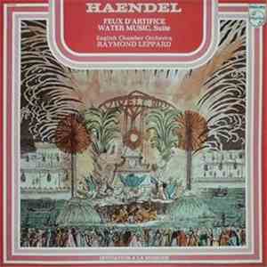Handel / English Chamber Orchestra, Raymond Leppard - Feux D'artifice / Water Music, Suite download free