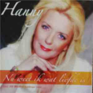 Hanny  - Nu Ik Weet Wat Liefde Is download free