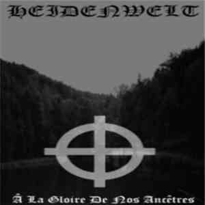Heidenwelt - À La Gloire De Nos Ancêtres download free