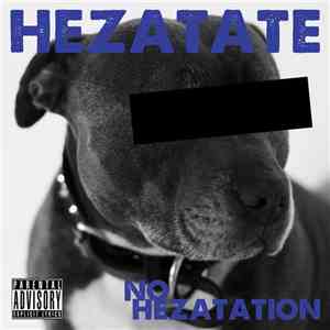Hezatate - No Hezatation download free
