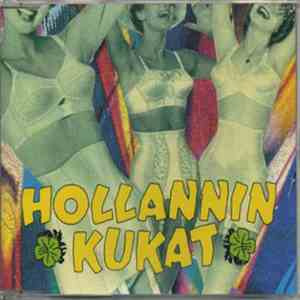 Hollannin Kukat - Rakkaus On Polttava / Yksin Jään / Lisää Viskiä Pöytään download free