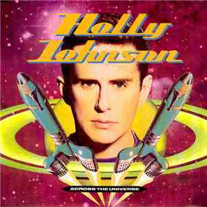 Holly Johnson - Across The Universe download free