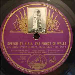 H.R.H. The Prince Of Wales - Speech By H.R.H. The Prince Of Wales On Armistice Night, Nov. 11th, 1927 download free