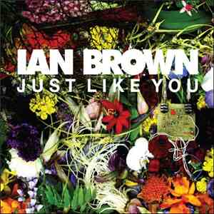 Ian Brown - Just Like You download free