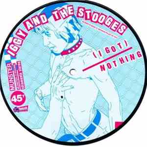 Iggy And The Stooges - (I Got) Nothing download free