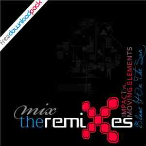 Impact  vs. Moving Elements - Blame It On The Sun (Mix The Remixes) download free