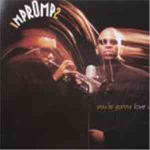 Impromp2 - You're Gonna Love It download free