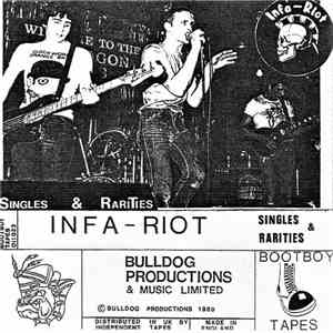 Infa - Riot - Singles & Rarities download free