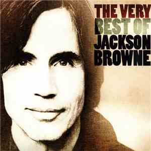 Jackson Browne - The Very Best Of Jackson Browne download free