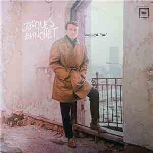 Jacques Blanchet - Aujourd'hui download free