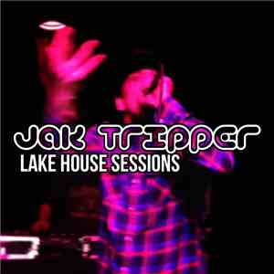 Jak Tripper - Lake House Sessions download free