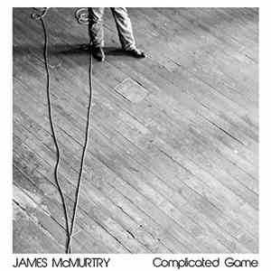 James McMurtry - Complicated Game download free