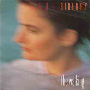 Jane Siberry - The Walking download free