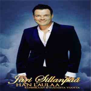 Jari Sillanpää - Hän Laulaa (Kuninkaan 10 Kultaista Vuotta) download free