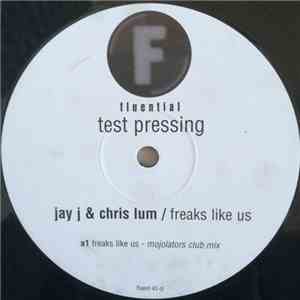 Jay J & Chris Lum - Freaks Like Us download free