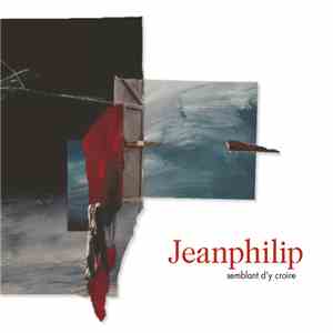 Jeanphilip - Semblant D'y Croire download free