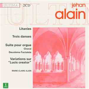 Jehan Alain, Marie-Claire Alain - Works For Organ download free