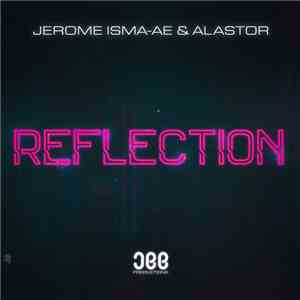 Jerome Isma-ae & Alastor  - Reflection download free