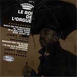 Jimmy Smith - Le Roi de l'Orgue download free