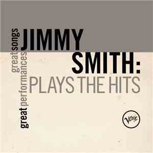 Jimmy Smith - Plays The Hits download free