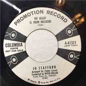 Jo Stafford - My Heart Is From Missouri / How Can We Say Goodbye download free