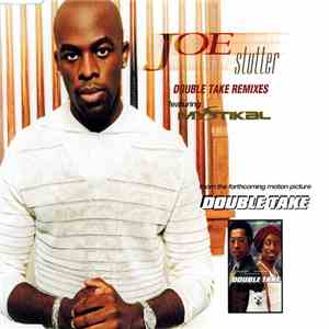 Joe Featuring Mystikal - Stutter (Double Take Remixes) download free
