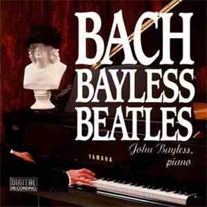 John Bayless - Bach Bayless Beatles download free