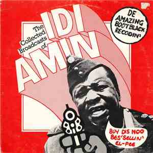 John Bird  - The Collected Broadcasts Of Idi Amin download free