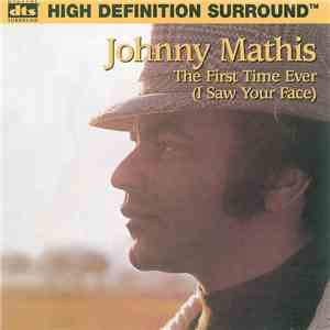 Johnny Mathis - The First Time Ever (I Saw Your Face) download free