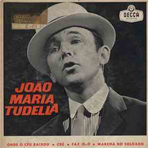 João Maria Tudela - Marcha Do Soldado download free