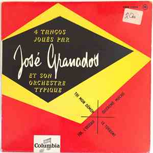 José Granados Et Son Orchestre Typique - Toi Mon Démon / Quiereme Mucho / Toi, L´oiseau / Le Torrent download free