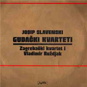 Josip Slavenski - Zagrebački Kvartet i Vladimir Ruždjak - Gudački Kvarteti download free