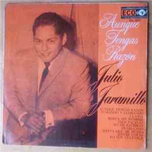 Julio Jaramillo - Aunque Tengas Razon download free