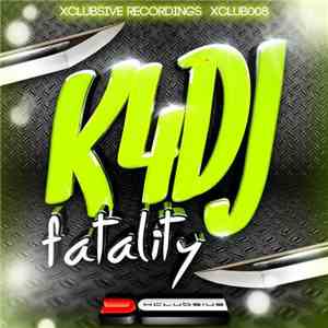 K4DJ - Fatality download free