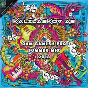 Kalilaskov As - Ohm Ganesh Pro Summer Mix 2018 download free