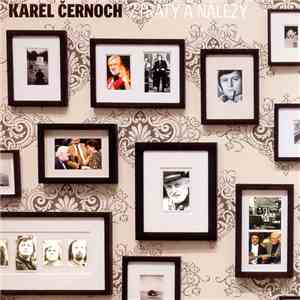 Karel Černoch - Ztráty A Nálezy download free