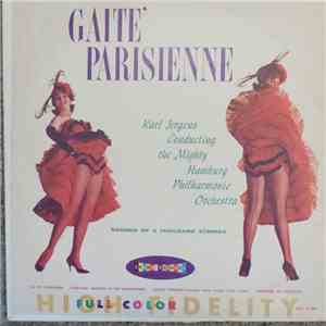 Karl Jergens , Conducting The Mighty Hamburg Philharmonic Orchestra - Gaité Parisienne download free