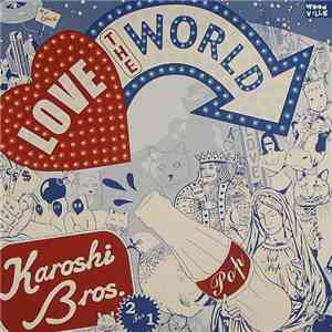 Karoshi Bros. - Love The World download free