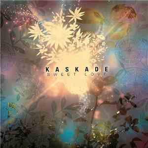 Kaskade - Sweet Love download free